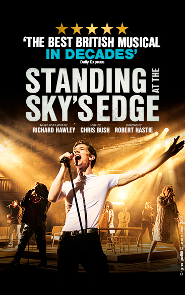 STANDING AT THE SKY'S EDGE | WEST END